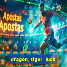 dragon tiger luck demo dinheiro infinito